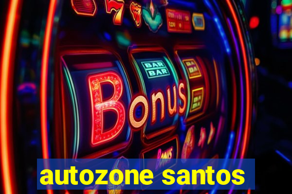 autozone santos